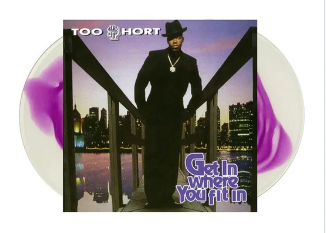 TOO - $HORT  "GET IN WHERE YOU FIT IN" VINYL RECORD